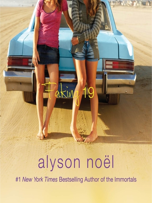 Title details for Faking 19 by Alyson Noël - Wait list